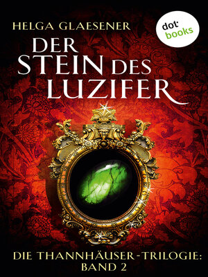 cover image of Die Thannhäuser-Trilogie--Band 2